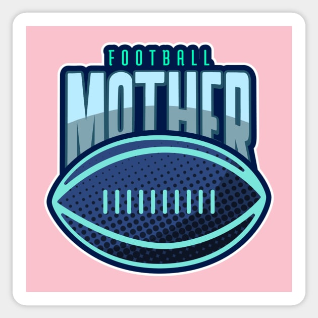 Football Mom Sticker by Tip Top Tee's